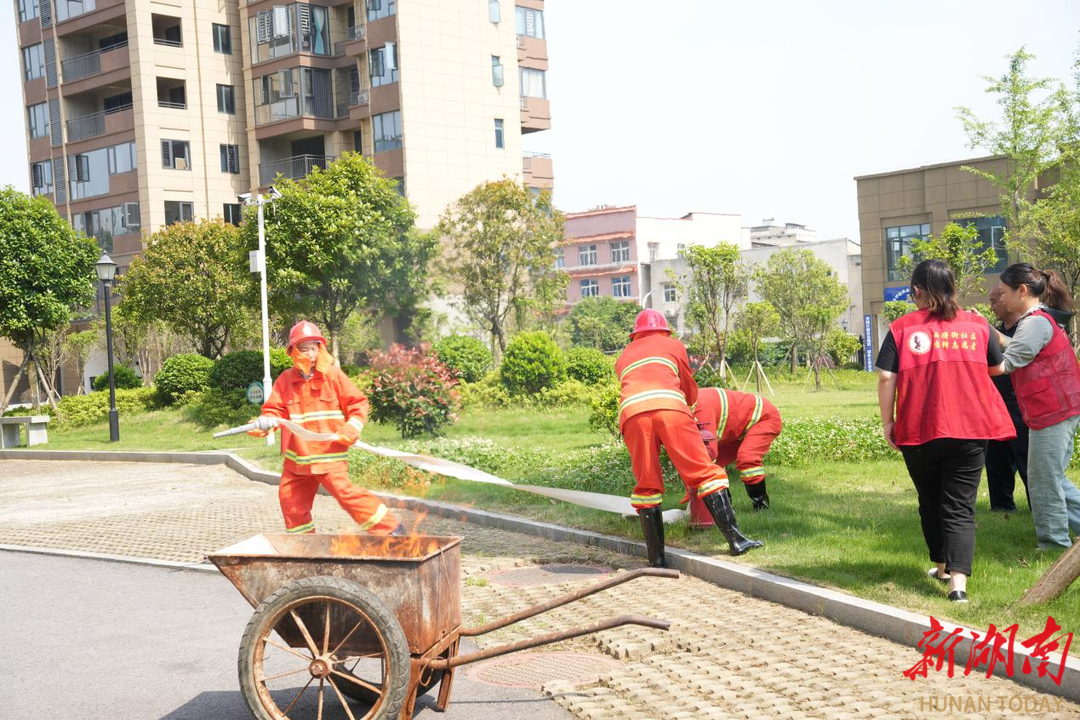 长沙西塘街社区：防范于未“燃”，保障社区平安稳定